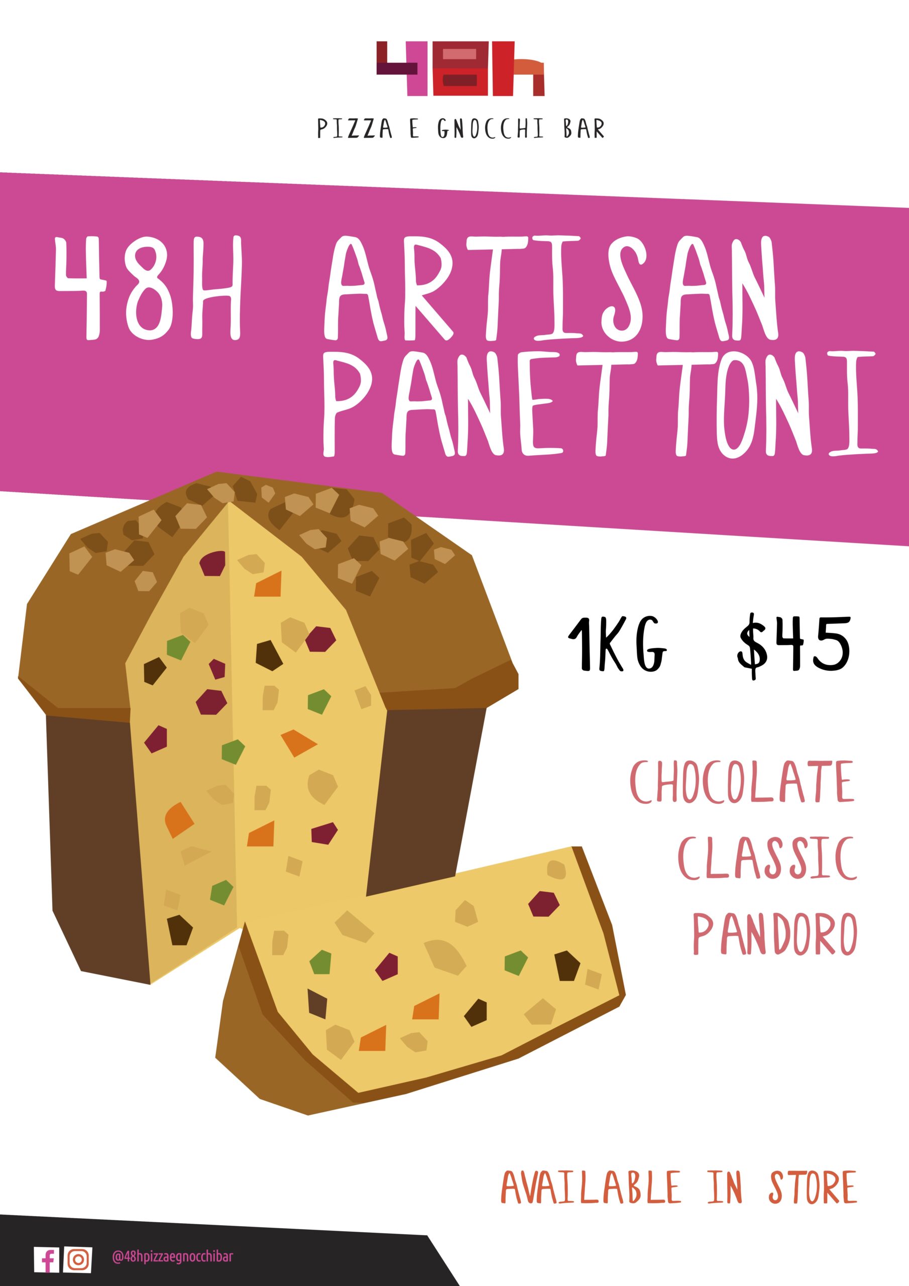 48h artisan panettoni 1kg $45 chocolate, classic, pandoro